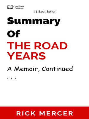 cover image of Summary of the Road Years a Memoir, Continued . . .   by  Rick Mercer